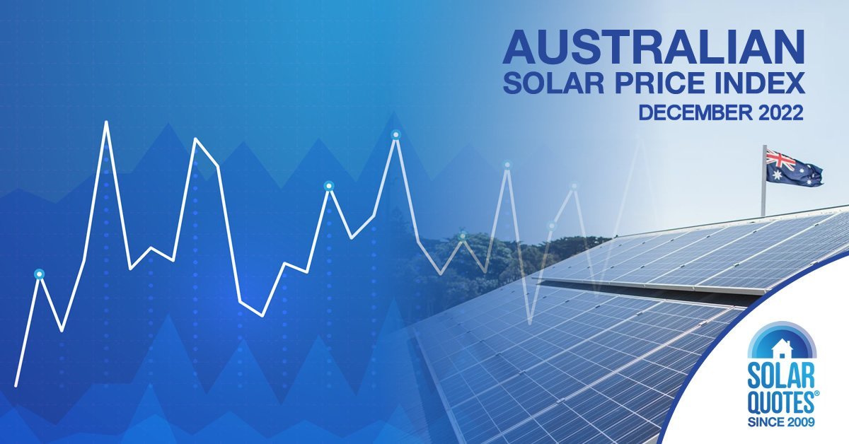 SolarQuotes Australian Solar Price Report  - December 2022