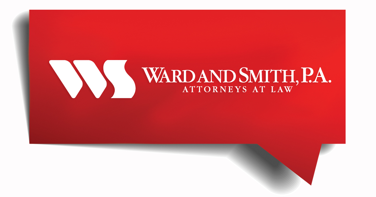 News + Insights - Ward and Smith, P.A.